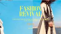 Fashion Revival: Cultural Heritage and Artisanal Craftsmanship